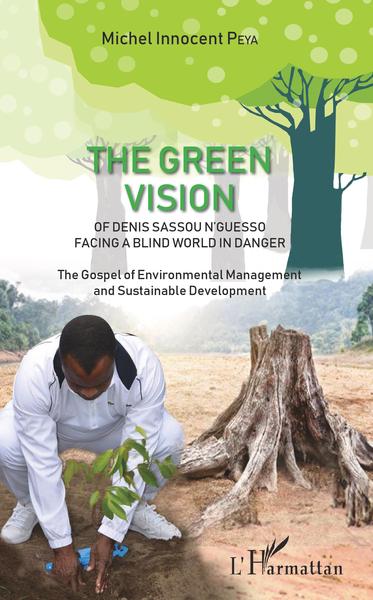 Picture of The green vision of Denis Sassou N'Guesso facing a blind world in danger