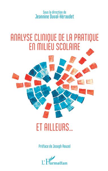 Image de Analyse clinique de la pratique en milieu scolaire et ailleurs...