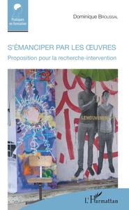 Image de S'émanciper par les oeuvres