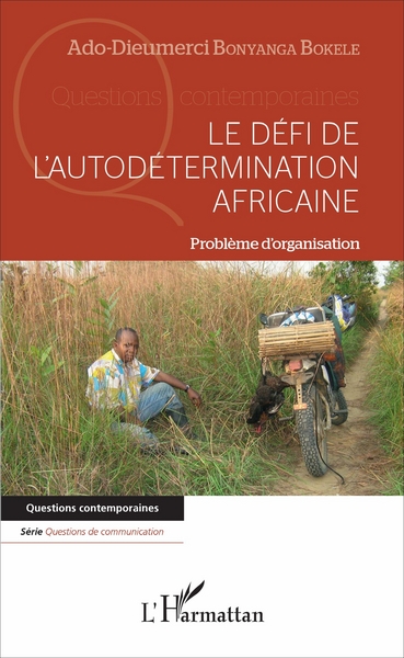 Picture of Le défi de l'autodétermination africaine