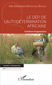 Picture of Le défi de l'autodétermination africaine