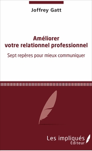 Image de Améliorer votre relationnel professionnel