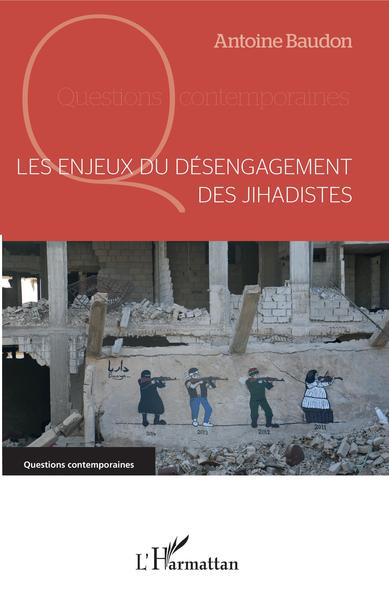 Picture of Les enjeux du désengagement des jihadistes