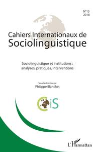 Picture of Cahiers Internationaux de sociolinguistique n°13