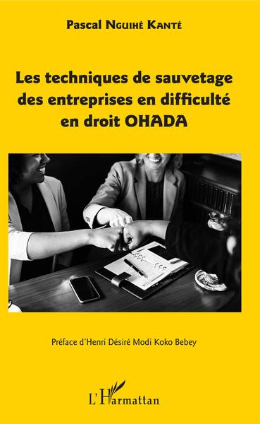 Picture of Les techniques de sauvetage des entreprises en difficulté en droit OHADA