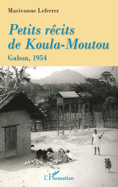Image de Petits récits de Koula-Moutou