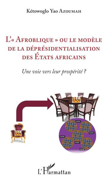 Picture of L'"Afroblique" ou le modèle de la déprésidentialisation des Etats africains
