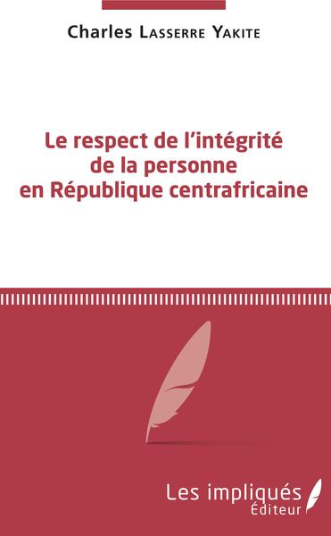 Picture of Le respect de l'intégrité de la personne en République centrafricaine