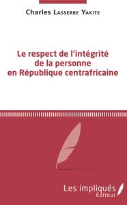Picture of Le respect de l'intégrité de la personne en République centrafricaine