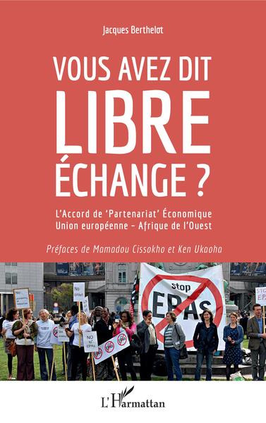 Picture of Vous avez dit libre échange ?