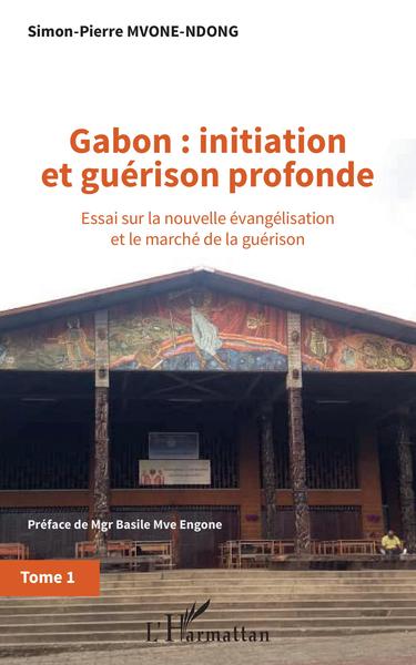 Picture of Gabon : initiation et guérison profonde Tome 1