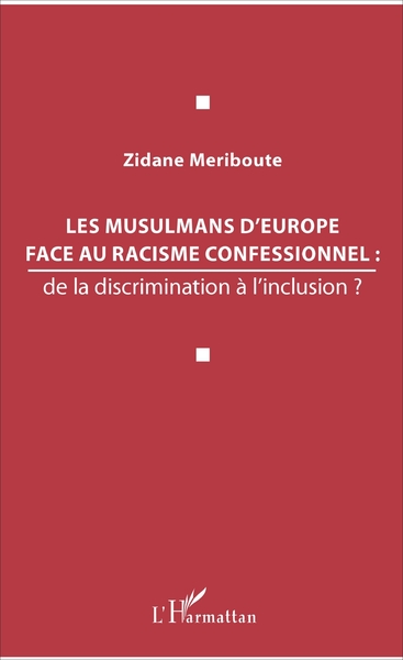 Picture of Les musulmans d'Europe face au racisme confessionnel :