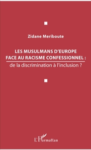Picture of Les musulmans d'Europe face au racisme confessionnel :