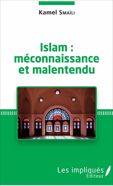 Image de Islam : méconnaissance et malentendu