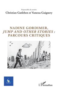 Image de Nadine Gordimer, Jump and other stories : parcours critiques