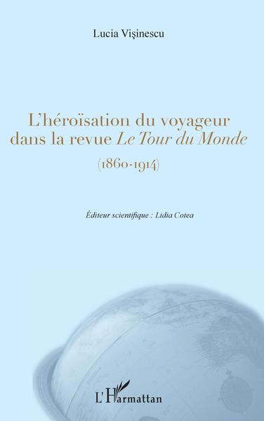 Image de L'héroïsation du voyageur dans la revue <em>Le Tour du Monde</em>