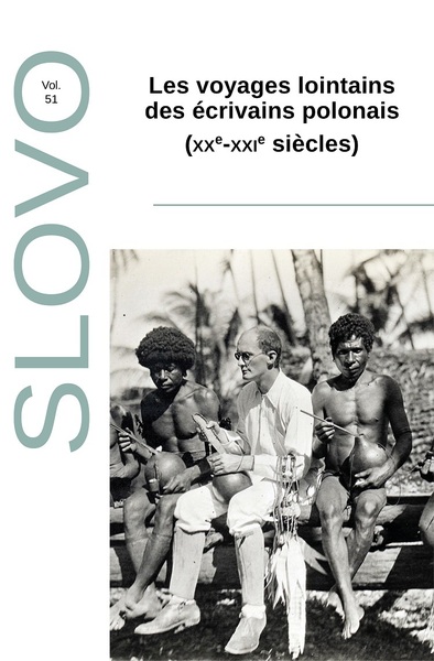 Image de Les voyages lointains des écrivains polonais (xxe-xxie siècles)