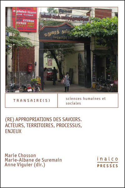 Image de Re appropriations des savoirs. acteurs, territoires, processus, enjeux