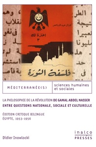 Image de La Philosophie de la révolution de Gamal Abdel Nasser : entre questions nationale, sociale et cultur