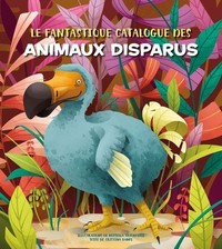 Picture of Le fantastique Catalogue des animaux disparus
