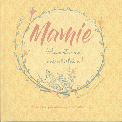 Image de Mamie Raconte-moi notre histoire !