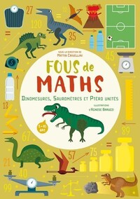 Picture of Fous de maths - Dinomesures, Sauromètres et Ptéro unités