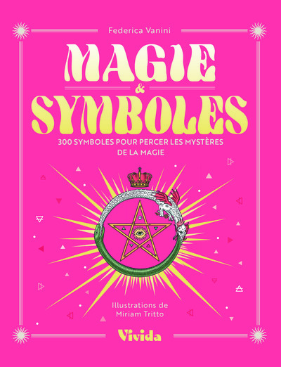 Image de Magie & Symboles - 300 symboles pour percer les mystères de la magie