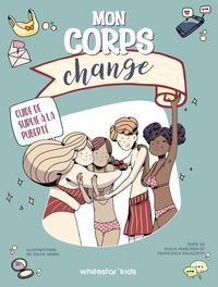 Picture of Mon corps change. Guide de survie à la puberté