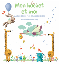 Image de Mon hochet et moi - L'album de mes plus beaux souvenirs