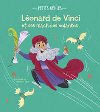 Image de Petits génies : Léonard de Vinci et ses machines volantes