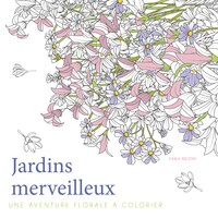 Image de Jardins merveilleux - Une aventure florale à colorier
