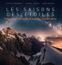 Image de Les saisons des étoiles - A la poursuite des etoiles du haut des sommets alpins