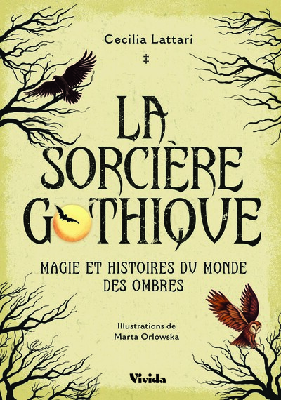 Image de La Sorcière gothique. Magie et histoires du monde des ombres