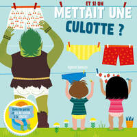 Picture of Et si on mettait une culotte ? - Soulève les rabats et dis au revoir aux couches !