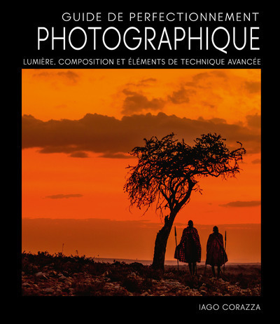 Picture of Guide de perfectionnement photographique - Lumière, composition et éléments de technique avancée