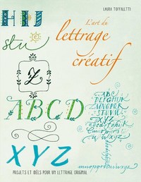 Picture of L'Art du lettrage créatif - Projets et idées pour un lettrage original