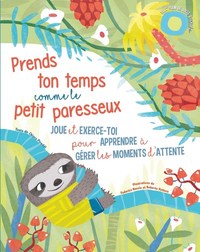 Image de Prends ton temps comme le petit paresseux