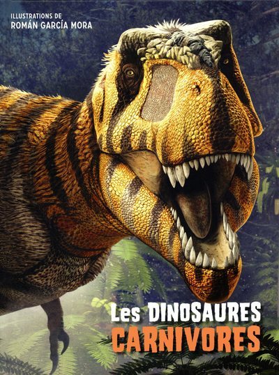 Image de Les dinosaures carnivores