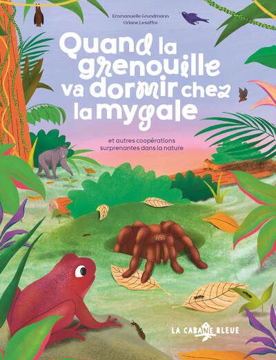 Image de Quand la grenouille va dormir chez la mygale