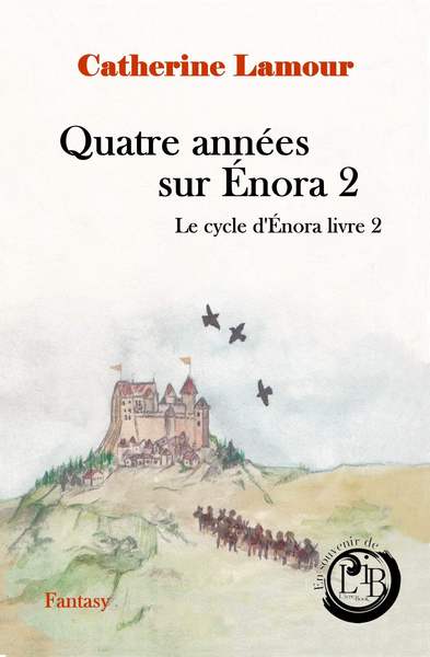Image de Quatre années sur Énora 2, le cycle d'Énora livre 2