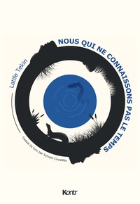 Picture of Nous qui ne connaissons pas le temps