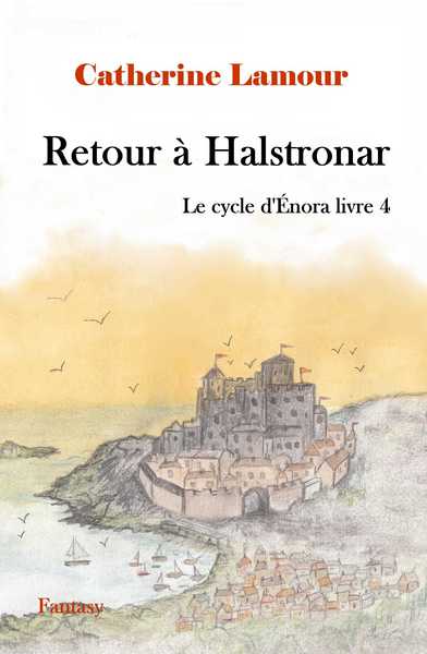 Image de Retour à Hastronar, le cycle d'Énora livre 4