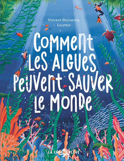 Picture of Comment les algues peuvent sauver le monde