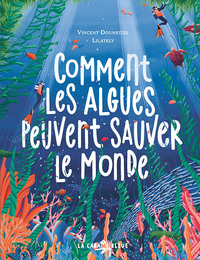 Picture of Comment les algues peuvent sauver le monde