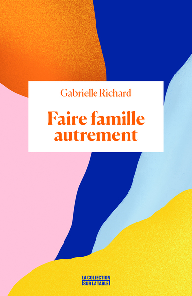 Picture of Faire famille autrement