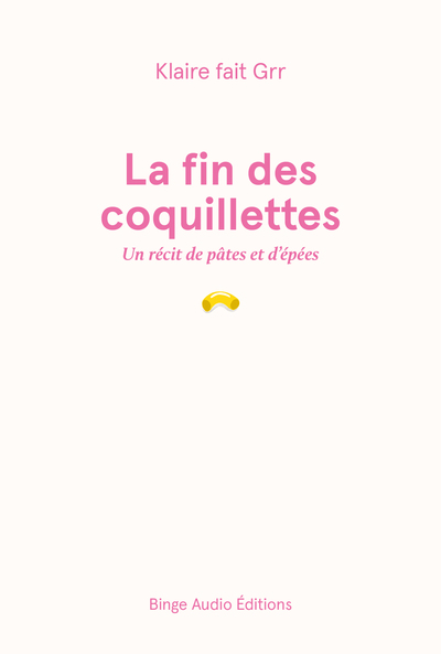 Image de La fin des coquillettes