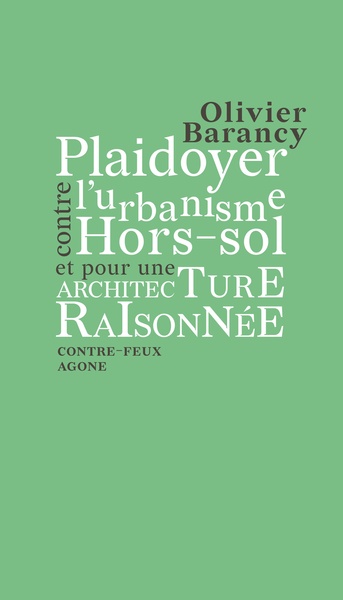 Picture of Plaidoyer contre l’urbanisme hors-sol et pour une architecture raisonnée