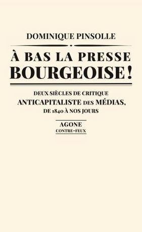 Image de A bas la presse bourgeoise !