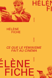 Picture of Ce que le féminisme fait au cinéma