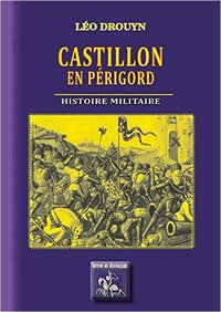 Picture of CASTILLON-EN-PERIGORD'HISTOIRE MILITAIRE